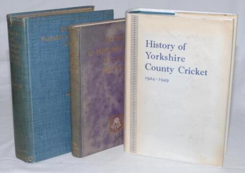 Yorkshire cricket histories. Three original hardback volumes of ‘History of Yorkshire County Cricket’, covering ‘1833-1903’, R.S. Holmes, London 1904, ‘1903-1923’, A.W. Pullin (“Old Ebor”), Leeds 1924, and ‘1924-1949’, J.M. Kilburn, Leeds 1950. The Holmes