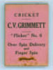 ‘Cricket. C.V. Grimmett Flicker Book. No. 6, ‘Over Spin Delivery and Finger Spin’. Published by Flicker Productions Ltd, London in 1930. Very minor wear and slight staple rusting to covers otherwise in very good condition.