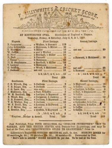 ‘Gentlemen of England v. Players’ 1860. Early double sided scorecard with decorative header, ‘F. Lillywhite’s Cricket Score’ printed ‘By authority and under the Distinguished Patronage of the M.C.C. and S.C.C.’ for the match played at Kennington Oval 5th-