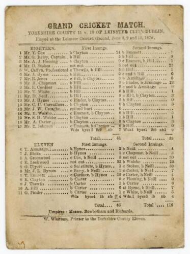 ‘Yorkshire County 11 v. 18 of Leinster Club Dublin’ 1876. Early single sided scorecard for the match played at the Leinster Cricket Ground, 8th- 10th June 1870. The scorecard with complete printed scores. Yorkshire batting first scored 65 and 116, in repl