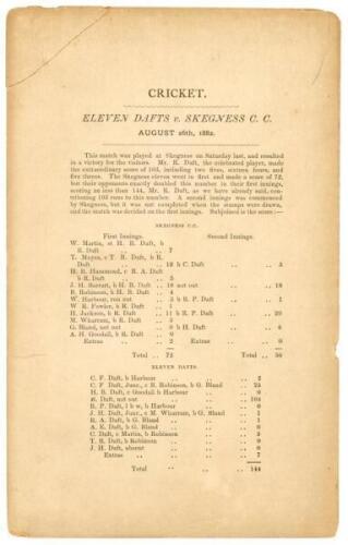 ‘Cricket. Eleven Dafts v. Skegness C.C.’ 1882. Early and unusual original large single sided scorecard for the match between eleven members of the Daft family against Skegness, played at Skegness, 26th August 1882. Skegness batted first and made 72, Richa