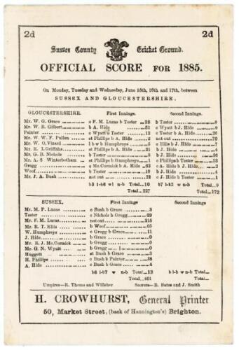 Sussex v Gloucestershire 1885. Early original single sided scorecard for the match played at the County Ground, Hove, 15th- 17th June 1885. The scorecard with complete printed scores. Gloucestershire batted first and reached 227 (T. Gregg 62, W.R. Gilbert