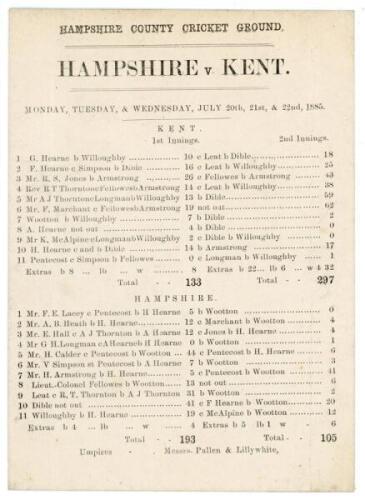 ‘Hampshire v Kent’ 1885. Early original single sided scorecard for the match played at the County Ground, Southampton, 20th- 22nd July 1885. The scorecard with complete printed scores. Kent batted first and scored 133 (R.S. Jones 26) and 297 (F. Marchant 