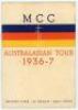 M.C.C. tour of Australia 1936/37. Official Orient Line ‘S.S. Orion’ brochure for the ‘M.C.C. Australasian Tour 1936-7’. Pictorial colour card front cover. With team detail, itinerary, player profile and pen pictures etc. to inside pages. Slipped in is an 