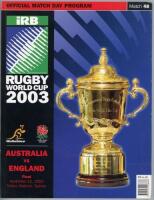 Rugby World Cup Final 2003. Official programme for the final when England defeated Australia 20-17. Very good condition.