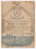 W.G. Grace. ‘Banquet held on Monday, June 24th 1895 at the Victoria Rooms, Clifton to Mr W.G. Grace in celebration of his One Hundredth Century, completed on Gloucestershire County Ground in match Somersetshire v Gloucestershire, on Friday May 17th 1895’.