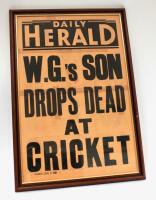 ‘W.G.’s Son Drops Dead at Cricket’. Large original newspaper poster for the Daily Herald, dated 7th June 1938. The poster measures approx. 20”x30”, framed and glazed overall 22.5”x33”. Horizontal and vertical folds, with apparent old tape repairs to verso