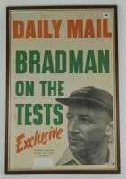Don Bradman circa 1950’s. Original large poster for the ‘Daily Mail’ with colour banner headline, ‘Bradman on the Tests. Exclusive’, and mono head and shoulders image of Bradman. Signature in ink of Bradman to label laid down to lower portion of the poste