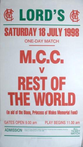 Cricket posters. Two original posters, one for M.C.C. v Rest of the World 1998. Large official poster for the one day match played at Lord&rsquo;s in aid of the &lsquo;Diana, Princess of Wales Memorial Fund&rsquo;, 18th July 1998. 40&rdquo;x22.5&rdquo;. The other for &lsquo;The Lord&rsquo;s Taver
