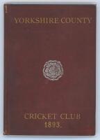 Yorkshire C.C.C. annual 1893. 1st year of issue. 100pp. Edited by J.B. Wostinholm. J. Robertshaw, Sheffield, printer. Original maroon boards with tooled decoration, titles in gilt to front board with white rose emblem to centre, gilt to page edges. Owners