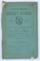 ‘Yorkshire Cricket Record 1883’. Rare second year of issue. Printed and published by Fletcher & Speight, Bury 1883. Original green paper wrappers. Comprises ‘Full scores of Yorkshire County Matches and the Australians during last season [1882]’. Ownership