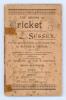 &lsquo;The History of Cricket in Sussex from the earliest records to the present time&rsquo;. Alfred J. Gaston. London 1898. Original paper wrappers. Padwick 2704. Wrappers in poor condition with loss to rear, splitting to spine with old tape repairs and foxing. Inte