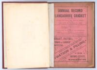 ‘Annual Record of Lancashire Cricket’ by ‘Lancastrian’ [Thomas Axon]. Published by Axon in Manchester 1887. Comprises ‘Full Score and Bowling Analysis of all the County Matches in 1886’. 48pp. Bound later in maroon cloth with gilt title to spine, original