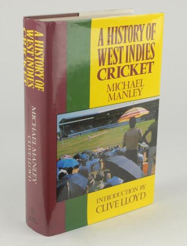&lsquo;History of West Indies Cricket&rsquo;. M. Manley 1988. Signed to the front end paper by sixteen members of the West Indies Cricket Board of Control who met in Jamaica in May 1988. Signatures include Allan Rae, Clyde Walcott, Peter Short, Steve Camacho, Leslie 