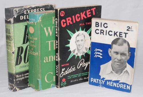 Signed cricket books. Four titles, each signed by the author. Includes two hardbacks with dustwrappers, &lsquo;The Ins and Outs of Cricket&rsquo;, R.E.S. Wyatt, London 1936. &lsquo;Express Deliveries&rsquo;, Bill Bowes, London 1950, signed to the title page by Bowes with dedicat