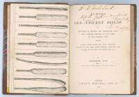 ‘Echoes from Old Cricket Fields’. Frederick Gale. Simpkin Marshall, London first edition 1871. Bound in quarter leather and marbled boards, lacking original pictorial boards. Gilt title to spine. Handwritten dedication in ink to title page, ‘Dr. H. Fowler