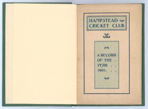 &lsquo;Hampstead Cricket Club. A Record of the Year 1901&rsquo;. F.S. Ashley-Cooper. Privately printed for the members of the Hampstead Cricket Club 1901. Bound in modern green cloth with gilt title to front, original card wrappers retained. Comprises 71pp of match s