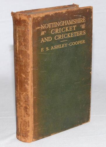 &lsquo;Nottinghamshire Cricket and Cricketers&rsquo;. F.S. Ashley-Cooper. Henry B. Saxton, Nottingham 1923. Deluxe Edition bound in original green leather with hand cut pages, nice bright gilt titles to front, also gilt title to spine and to top page edges, marbled e