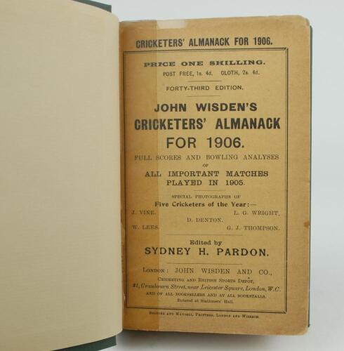 Wisden Cricketers’ Almanack 1906. 43rd edition. Bound in dark green boards, with original paper wrappers, with gilt titles to spine. Old vertical tape mark to edge of both wrappers nearest the spine, some minor loss to wrapper edges otherwise in good+ con