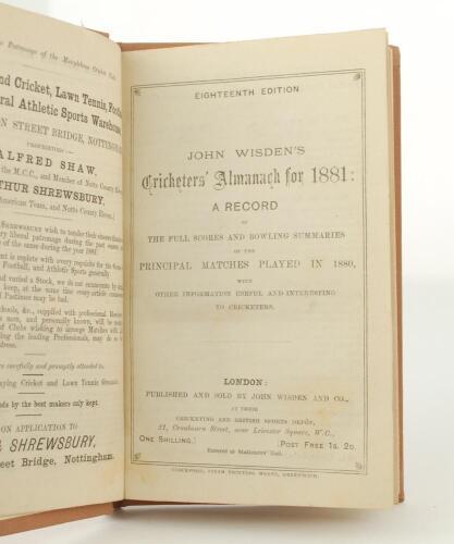 Wisden Cricketers’ Almanack 1881. 18th edition. Bound in light brown boards, lacking original paper wrappers, with gilt titles to spine, red speckled page edges. Odd very minor faults otherwise in very good condition. Pages checked, complete