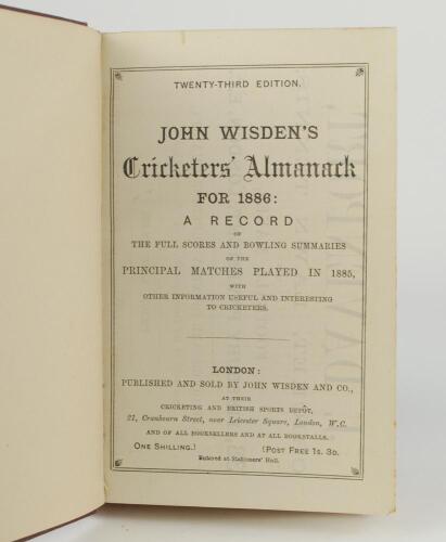 Wisden Cricketers&rsquo; Almanack 1886. 23rd edition. Bound in maroon boards, lacking original paper wrappers, advertising page at front and advertising pages at rear, with gilt titles to spine, red speckled page edge. Minor soiling to page block edge otherwise