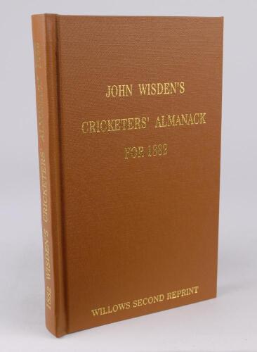 Wisden Cricketers&rsquo; Almanack 1882. Willows Second softback reprint (2004) in light brown hardback covers with gilt lettering. Limited edition 202/250. Good/very good condition