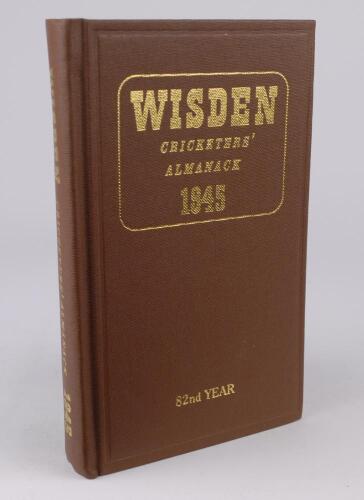 Wisden Cricketers&rsquo; Almanack 1945. Willows hardback reprint (2000) in dark brown boards with gilt lettering. Un-numbered limited edition. Good/very good condition