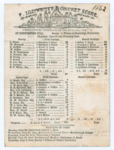 &lsquo;Surrey v. Fifteen of Cambridge University&rsquo; 1862. Original early scorecard for the match played at Kennington Oval, 19th & 20th June 1862. In a remarkable match the fifteen undergraduates beat a strong Surrey team by an innings and 43 runs. Batting first 