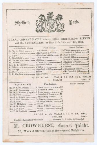 &lsquo;Grand Cricket Match between Lord Sheffield&rsquo;s Eleven and the Australians&rsquo; 1884. Early original single sided scorecard with complete printed scores for the match played at Sheffield Park, 12th- 14th May 1884. In the Australians&rsquo; opening first-class match o
