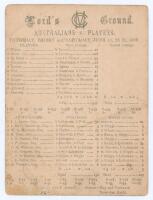 Australian tour to England 1890. ‘Australians v. Players’. Early original single sided scorecard with complete printed scores for the match played at Lord’s, 19th- 21st June 1890. Electing to bat first, the Players posted an impressive 526 with William Gu