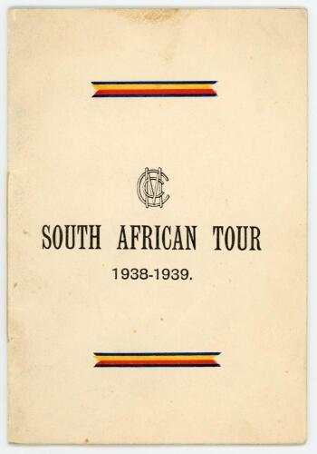 M.C.C. tour of South Africa 1938/39. &lsquo;Timeless Test Series&rsquo;. &lsquo;South African Tour 1938-1939&rsquo;. Official players itinerary for the tour with titles and M.C.C. colours to front cover. To inside page, list of the M.C.C. touring party, match programme, hotels a
