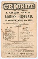 ‘Cricket. Slow v. Fast’. Early and rare original advertising handbill for ‘A Grand Match’ at Lord’s, 5th July 1841 ‘and following day’. The handbill describes the teams as comprising ‘Eight Gentlemen and Players, with Three Slow Bowlers, against Eight Gen