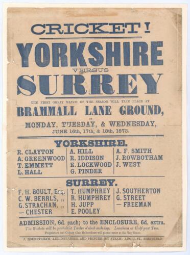 ‘Cricket! Yorkshire versus Surrey. The First Great Match of the Season’ 1873. Early original advertising handbill for the match played at Brammall[sic] Lane, Sheffield, 16th- 18th June 1873. Yorkshire players listed are Clayton, Greenwood, Emmett, Hall, H