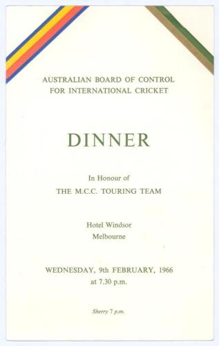 M.C.C. tour to Australia & New Zealand 1965/66. Official menu for the ‘Dinner in honour of the M.C.C. Touring Team’ given by the Australian Board of Control at Hotel Windsor, Melbourne, 9th February 1966. The folding menu with M.C.C. and Australia diagona