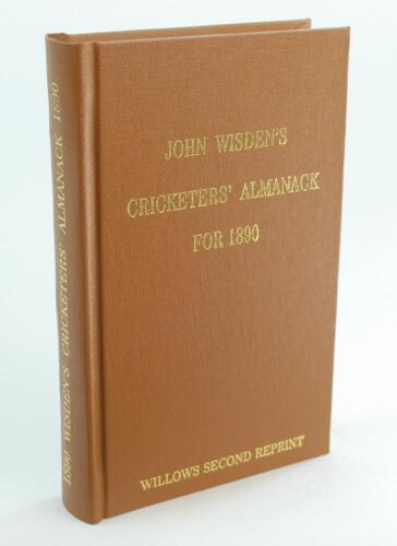 Wisden Cricketers’ Almanack 1890. Willows ‘second’ softback reprint (2007) in light brown hardback covers with gilt lettering. Limited edition 248/250. Good/very good condition