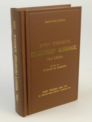 Wisden Cricketers’ Almanack 1896. Willows hardback second reprint (2011) in dark brown boards with gilt lettering. Limited edition 96/250. Good/very good condition