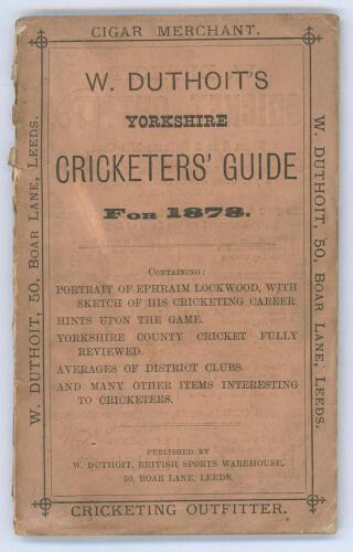 ‘W. Duthoit’s Yorkshire Cricketers’ Guide for 1878. Published by W. Duthoit of Leeds. Only year of publication. Original pink wrappers. Photoplate of Ephraim Lockwood opposite title page. Ex Alfred D. Taylor collection. Padwick 2866. Splitting and small l