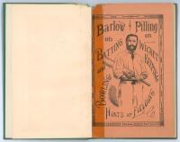 Lancashire publications. ‘Batting and Bowling. With Hints on Fielding and Wicket-Keeping’. R. Gordon Barlow. London 1882. Bound in green boards, with original pictorial wrappers, gilt titles to spine. Old tape to spine edge border of the wrappers. Sadly t