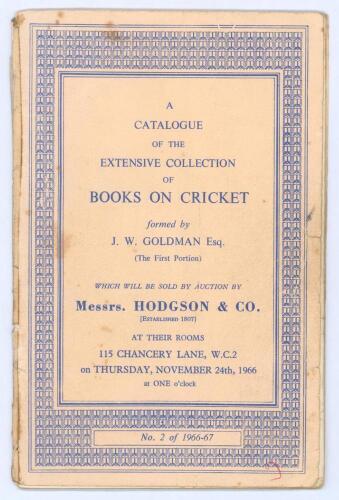 &lsquo;A Catalogue of the Extensive Collection of Books on Cricket formed by J.W. Goldman Esq. (The First Portion)&rsquo;. Catalogue with original decorative paper wrappers for the auction held by Messrs. Hodgson & Co. at 115 Chancery Lane, London, on 24th November 1