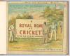 ‘A Royal Road to Cricket by an old Sussex Cricketer’. W.A. Bettesworth. London 1891. Dedicated to Lord Sheffield. Padwick 6838. Original pictorial wrappers bound in light brown boards with gilt titles to spine. Some wear, soiling and small amount of damag