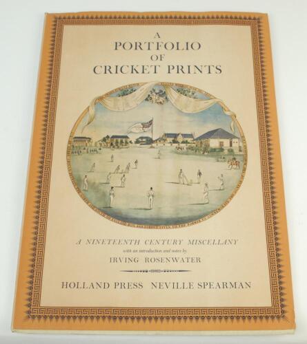 ‘A Portfolio of Cricket Prints. A Nineteenth Century Miscellany’. Introduction and Notes by Irving Rosenwater. London 1962. Original pictorial wrappers. Odd minor faults otherwise in good/very good condition