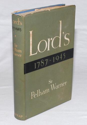 ‘Lord’s 1787-1945’. Sir Pelham Warner. George G. Harrap & Co., London, first edition 1946. Original blue cloth covers with gilt to front and spine, and good dustwrapper. Presentation copy signed in ink to the title page by Warner, with dedication to half 