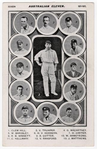 ‘The Australian Eleven. Season 1911-1912’. Rare mono printed postcard featuring vignettes of fifteen members of the Australian team with larger vignette of the Captain Clem Hill to centre. Publisher ‘The Empire Press, Melbourne’. Very good condition