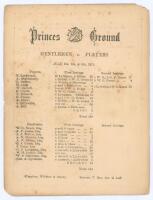 &lsquo;Gentlemen v. Players&rsquo; 1876. Early and rare original double sided scorecard for the match played at the Prince&rsquo;s Ground, Chelsea, 6th- 8th July 1876. The scorecard with incomplete printed scores depicting the first innings total of the Players&rsquo; 158 (Ephr