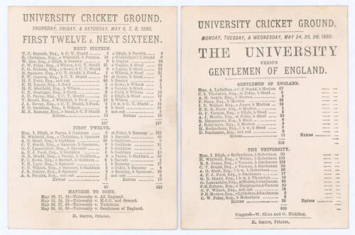 Cambridge University 1880. Two small early original single sided scorecards for matches played at the University Cricket Ground, Fenner’s. One for the pre-season match, ‘First Twelve v. Next Sixteen’, 6th- 8th May 1880, in which the First XII won by 41 ru