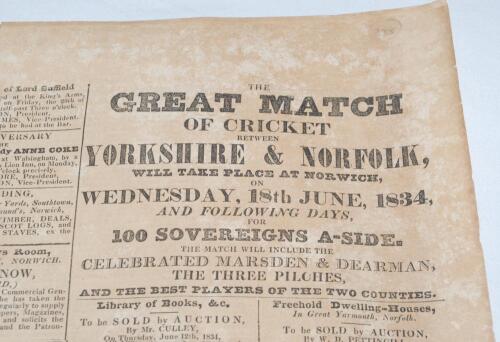 ‘The Great Match of Cricket. Yorkshire & Norfolk’ 1834. Original four page broadsheet copy of the ‘The Norfolk Chronicle and Norwich Gazette’ newspaper dated 7th June 1834. Page three features an advertisement for the match to be played ‘at Norwich, Wedne