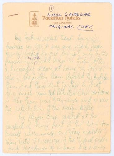 Sunil Manohar Gavaskar. Bombay, Somerset & India. 1967-1987. Seven page handwritten manuscript written on ‘Vacation Hotels New Zealand’ note paper of an article by Gavaskar reviewing India’s 1980/81 tour to Australia. Ex Irving Rosenwater collection with 