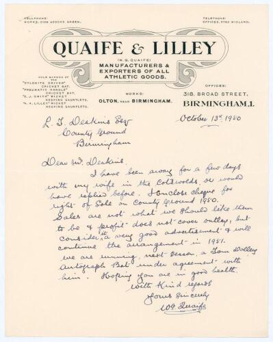 William George ‘Willie’ Quaife. Warwickshire & England 1894-1928. Original single page handwritten letter in ink from Quaife to Leslie Deakins, Secretary of Warwickshire C.C.C., on ‘Quaife and Lilley’ official business letterhead. Dated 13th October 1950,