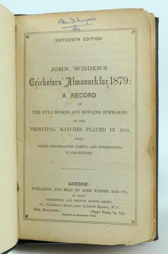 Wisden Cricketers Almanack 1879. 16th edition. Handsomely bound in full black leather, lacking original paper wrappers, with raised bands and title and date in gilt to spine, red speckled page edges. Lacking the two rear advertising pages, some small loss