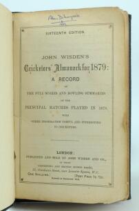 Wisden Cricketers Almanack 1879. 16th edition. Handsomely bound in full black leather, lacking original paper wrappers, with raised bands and title and date in gilt to spine, red speckled page edges. Lacking the two rear advertising pages, some small loss